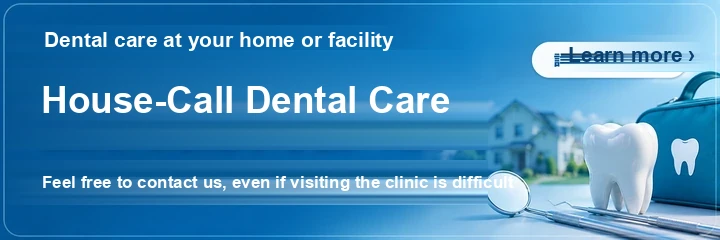 Handa Dentist 歯科ハミール | House-Call Dentistry